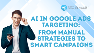 AI in Google Ads Targeting